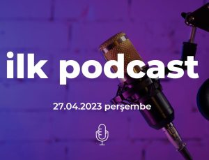 27.04.2023 Piyasalar ve Gündem Podcast